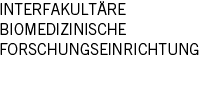 Interfakultäre Biomedizinische Forschungseinrichtung