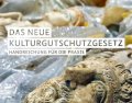 Handreichung Kulturgutschutzgesetz2